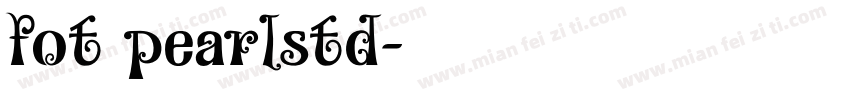 fot pearlstd字体转换